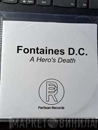  Fontaines D.C.  - A Hero's Death
