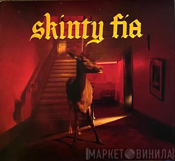 Fontaines D.C. - Skinty Fia