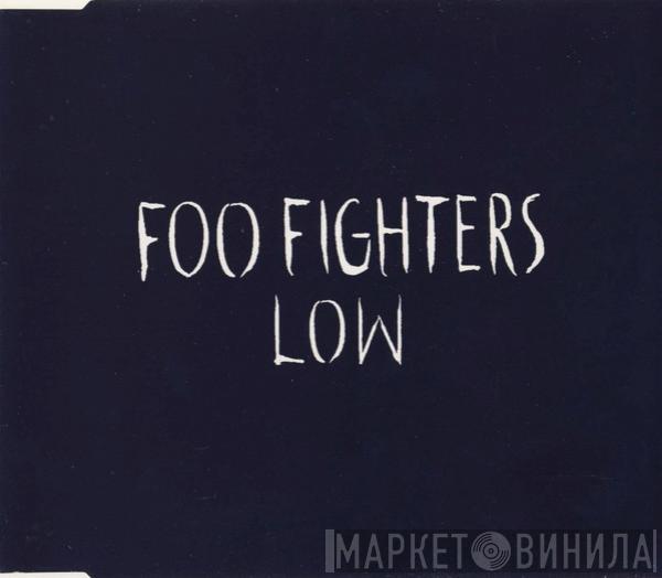 Foo Fighters - Low