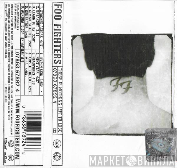  Foo Fighters  - There Is Nothing Left To Lose