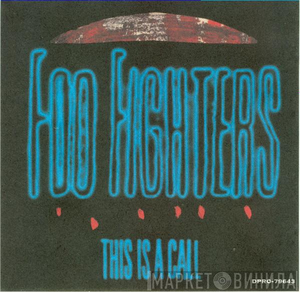 Foo Fighters - This Is A Call