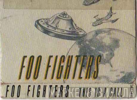  Foo Fighters  - This Is A Call