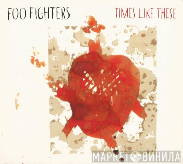 Foo Fighters - Times Like These