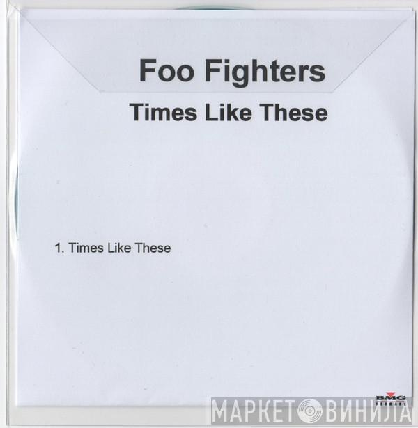  Foo Fighters  - Times Like These