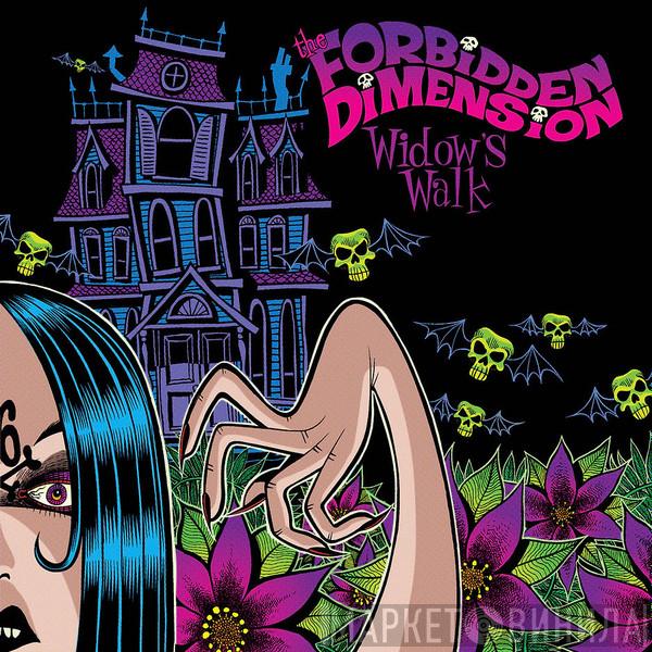 Forbidden Dimension  - Widow's Walk