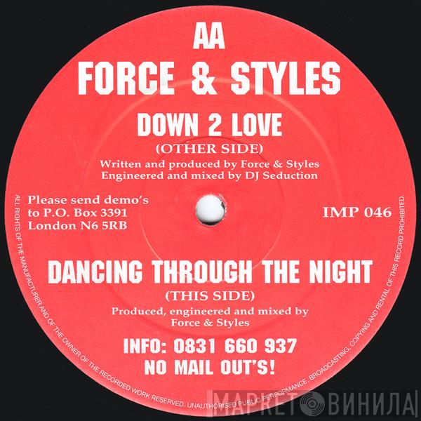  Force & Styles  - Down 2 Love / Dancing Through The Night