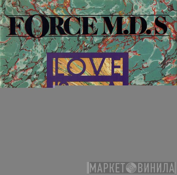 Force MD's - Love Is A House