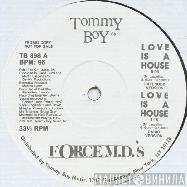 Force MD's - Love Is A House