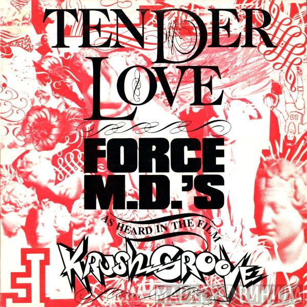  Force MD's  - Tender Love