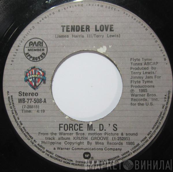  Force MD's  - Tender Love