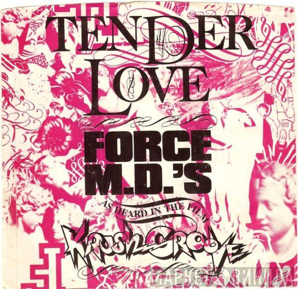  Force MD's  - Tender Love