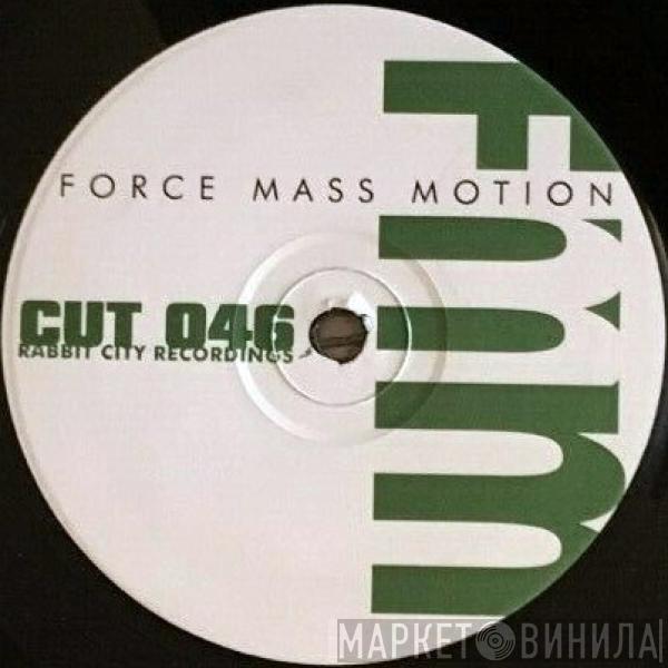  Force Mass Motion  - Lost (In Time) / Pressure / Waterfront