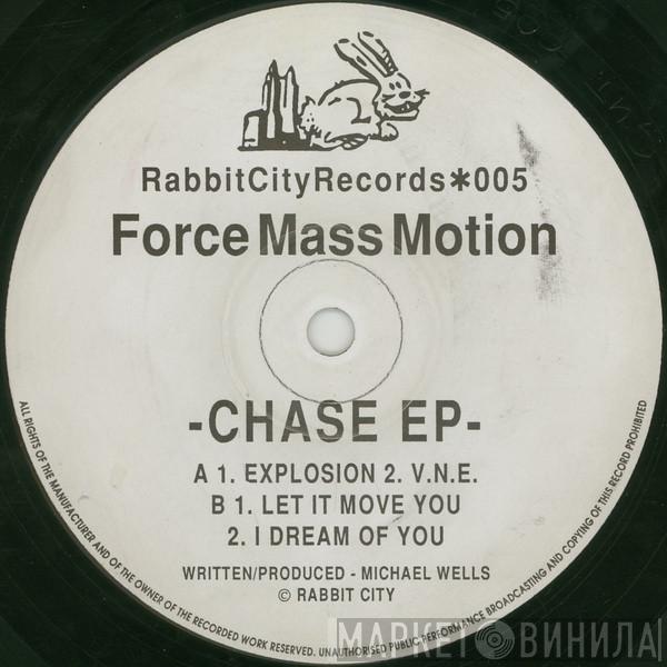Force Mass Motion - Chase EP