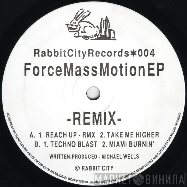 Force Mass Motion - Force Mass Motion EP (Remix)