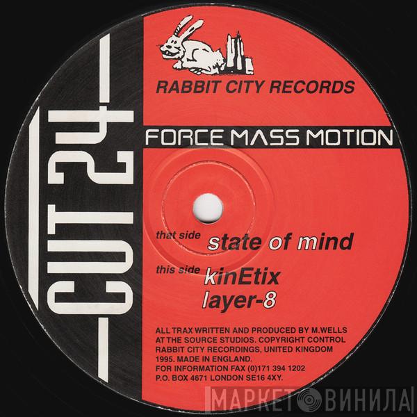 Force Mass Motion - State Of Mind