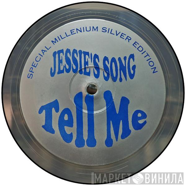  Forces Of Nature   - Jessie's Song: Tell Me