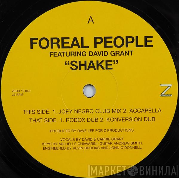 Foreal People, David Grant - Shake