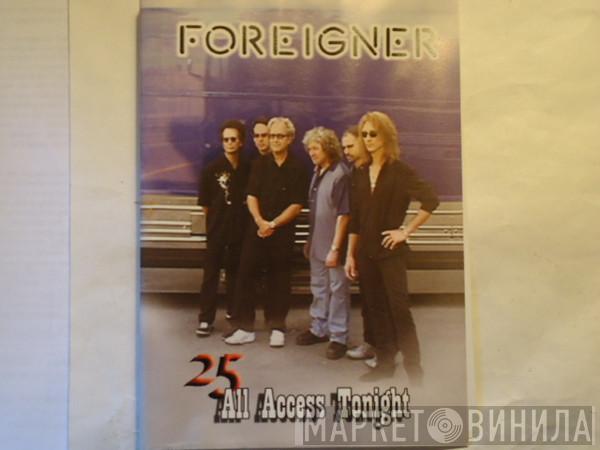  Foreigner  - 25 All Access Tonight