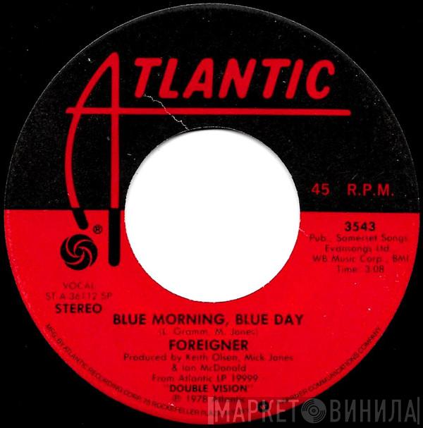  Foreigner  - Blue Morning, Blue Day