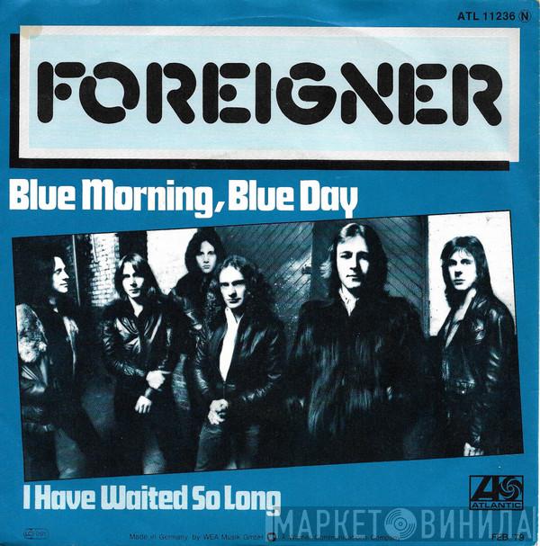  Foreigner  - Blue Morning, Blue Day