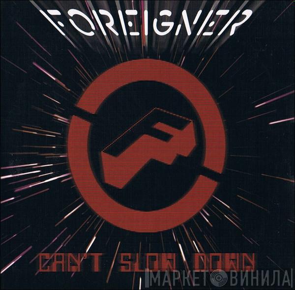 Foreigner - Can't Slow Down