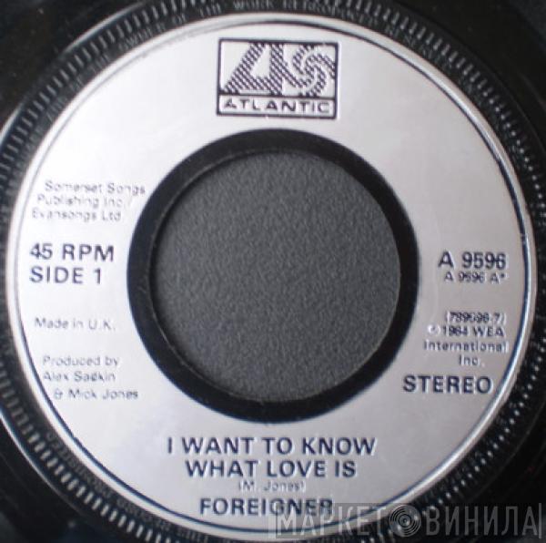 Foreigner - I Want To Know What Love Is