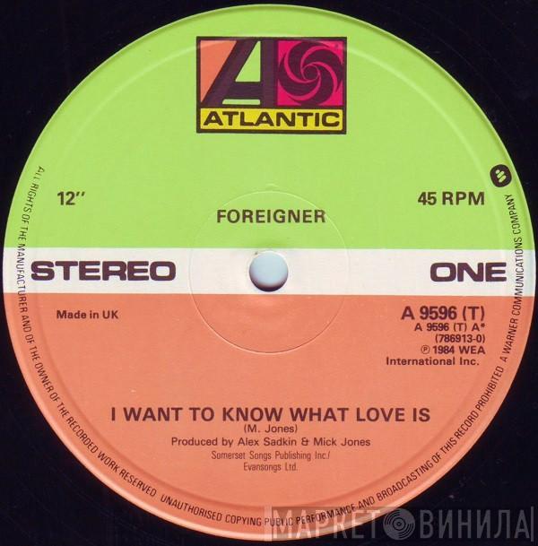  Foreigner  - I Want To Know What Love Is