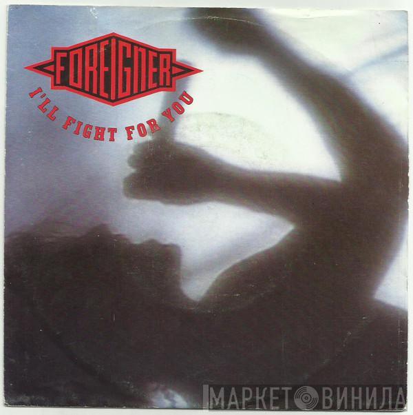  Foreigner  - I'll Fight For You