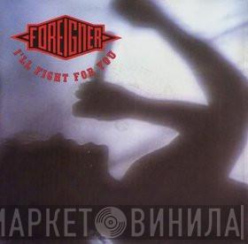  Foreigner  - I'll Fight For You