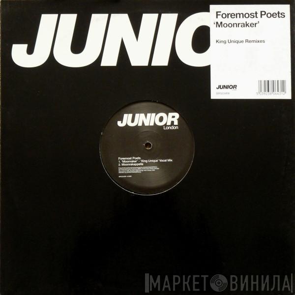 Foremost Poets - Moonraker (King Unique Remixes)
