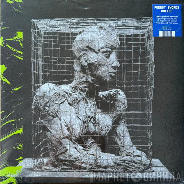 Forest Swords - Bolted