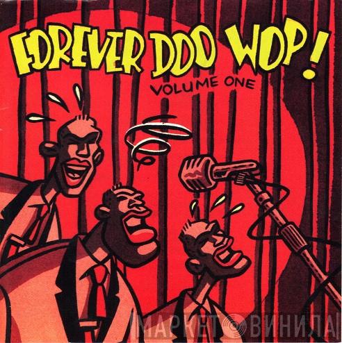  - Forever Doo Wop - Volume 1