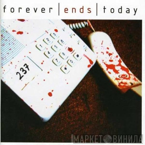 Forever Ends Today - Room 237