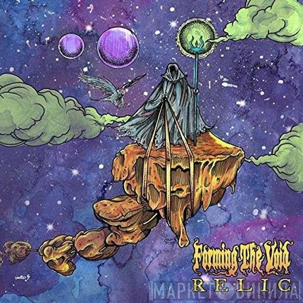 Forming The Void - Relic