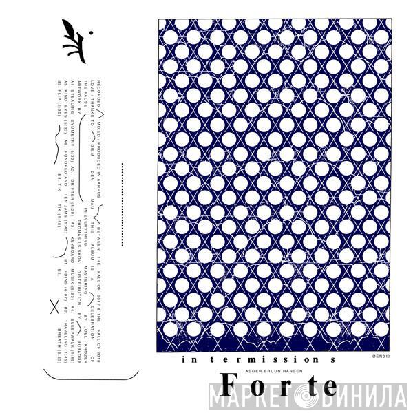 Forte  - Intermissions