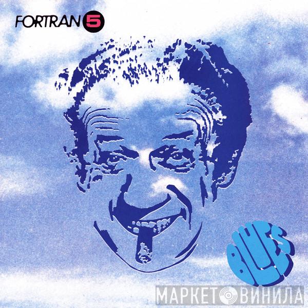  Fortran 5  - Blues