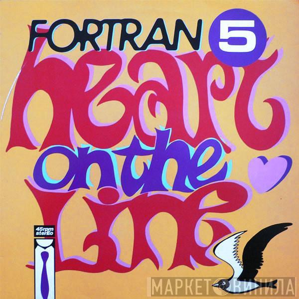  Fortran 5  - Heart On The Line
