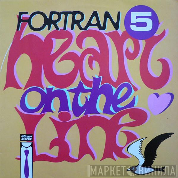  Fortran 5  - Heart On The Line