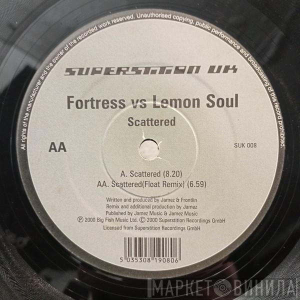 Fortress, Lemonsoul - Scattered