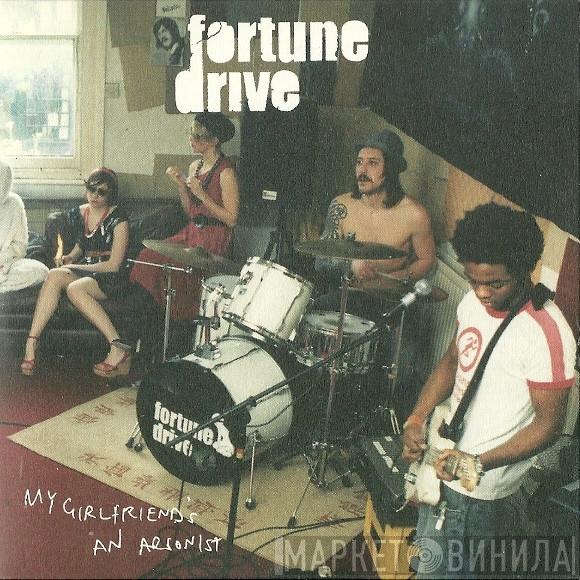 Fortune Drive - My Girlfriend's An Arsonist