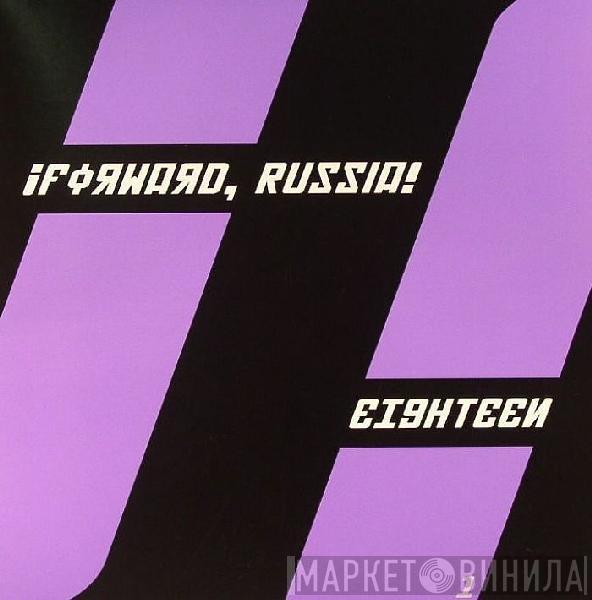  ¡Forward, Russia!  - Eighteen