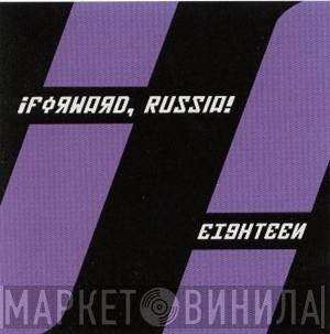  ¡Forward, Russia!  - Eighteen