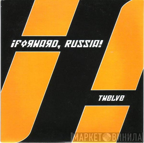  ¡Forward, Russia!  - Twelve