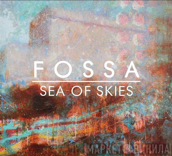 Fossa - Sea of Skies
