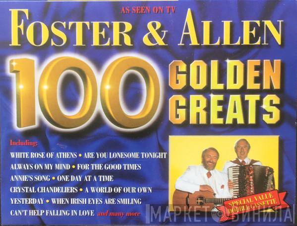  Foster & Allen  - 100 Golden Greats