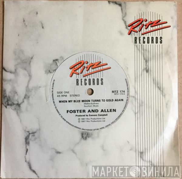 Foster & Allen - When My Blue Moon Turns To Gold Again
