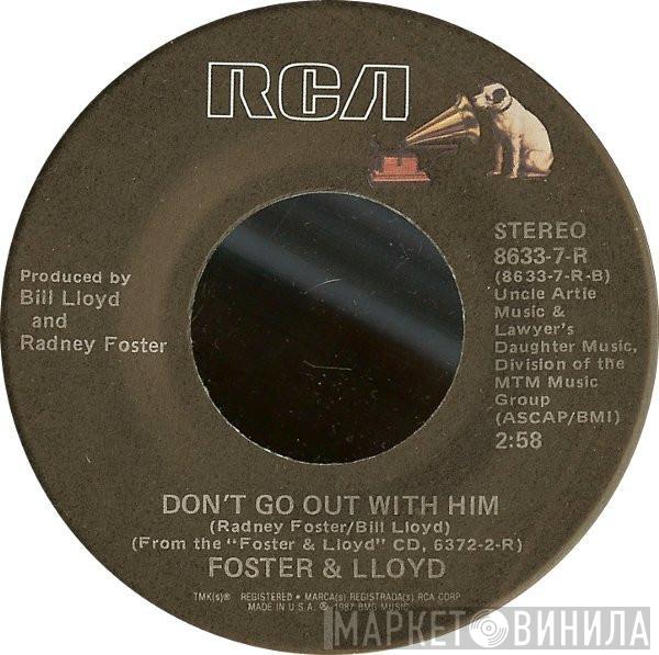 Foster And Lloyd - What Do You Want From Me This Time