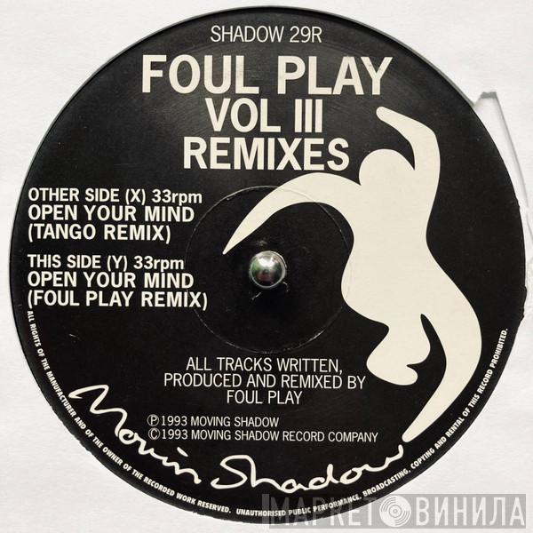 Foul Play - Vol III (Remixes)