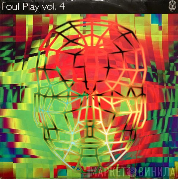 Foul Play - Vol. 4