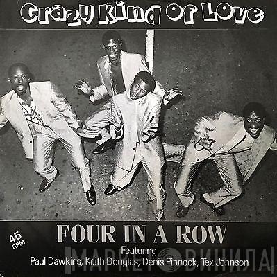 Four In A Row  - Crazy Kind Of Love